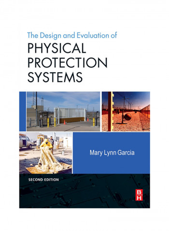 Design And Evaluation Of Physical Protection Systems Paperback 2