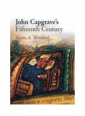 John Capgrave's Fifteenth Century Hardcover English by Karen A. Winstead