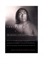 Vanishing Voices: The Extinction of the World's Languages Hardcover