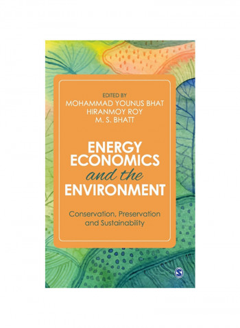 Energy Economics And The Environment: Conservation, Preservation And Sustainability Hardcover