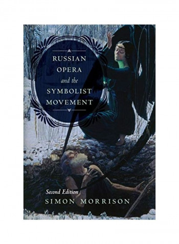 Russian Opera And The Symbolist Movement Hardcover English by Simon A. Morrison