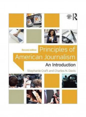 Principles Of American Journalism: An Introduction Paperback 2