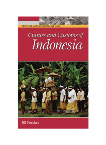 Culture And Customs Of Indonesia Hardcover 1