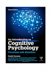An Introduction To Cognitive Psychology: Processes And Disorders Paperback 3