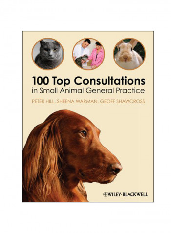 100 Top Consultations In Small Animal General Practice Paperback