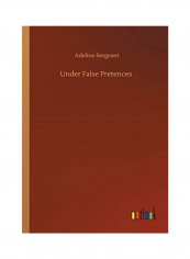 Under False Pretences Paperback English by Adeline Sergeant - 2020