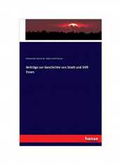 Beitrage Zur Geschichte Von Stadt Und Stift Essen Paperback