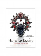 Narrative Jewelry: Tales From The Toolbox Hardcover