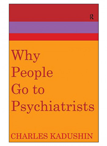 Why People Go To Psychiatrists Paperback 1st