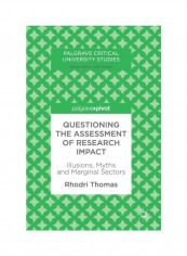 Questioning The Assessment Of Research Impact Hardcover