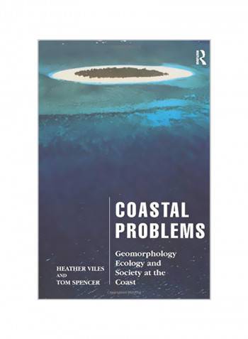 Coastal Problems: Geomorphology, Ecology And Society At The Coast Paperback