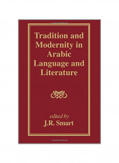 Tradition And Modernity In Arabic Language And Literature Paperback