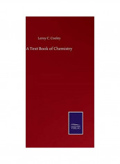 A Text Book Of Chemistry Hardcover English by Leroy C. Cooley - 2020