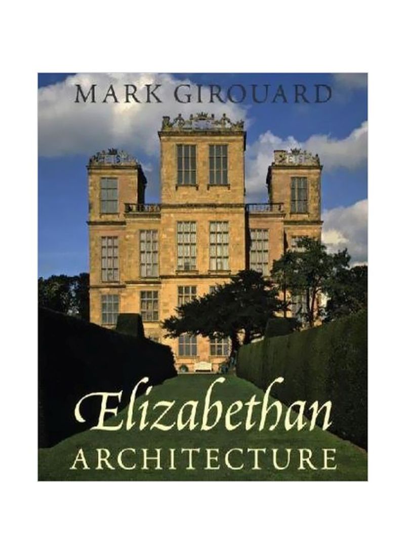 Elizabethan Architecture Hardcover
