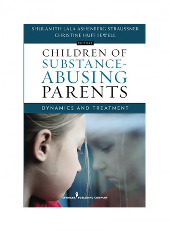 Children Of Substance-Abusing Parents: Dynamics And Treatment Paperback English by Shulamith Lala Ashenberg Straussner