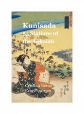 Kunisada 53 Stations of the Tōkaidō Paperback English by Cristina Berna