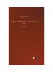 Lavengro: The Scholar, the Gypsy, the Priest: Volume 1 Hardcover English by George Borrow - 2020