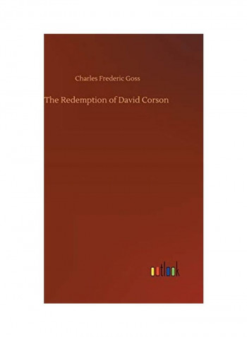 The Redemption Of David Corson Hardcover English by Charles Frederic Goss