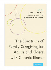 Spectrum Of Family Caregiving For Adults And Elders With Chronic Illness Paperback