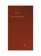 Chats on Autographs Hardcover English by A. M. Broadley