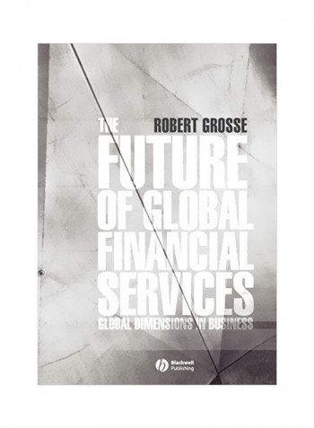 The Future Of Global Financial Services Paperback