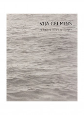 Vija Celmins: To Fix the Image in Memory Hardcover