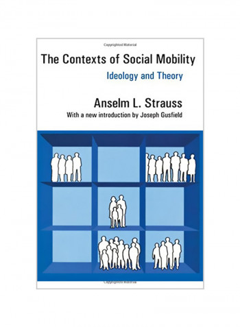 The Contexts of Social Mobility: Ideology and Theory Paperback