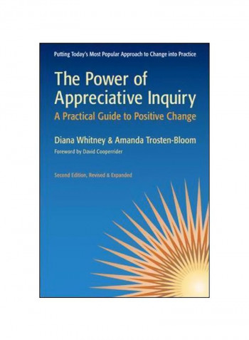 The Power Of Appreciative Inquiry: A Practical Guide To Positive Change Paperback