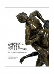 Carvings, Casts And Collectors Hardcover English by Peta Motture