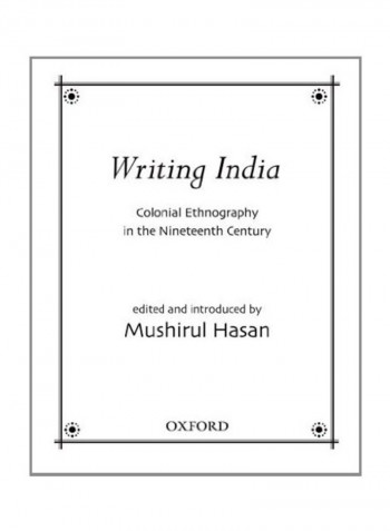 Writing India: Colonial Ethnography In The Nineteenth Century Hardcover