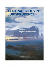 Central Issues In Jurisprudence : Justice Law And Rights Paperback 5