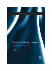 China's Human Rights Lawyers: Advocacy And Resistance Paperback