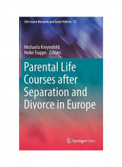 Parental Life Courses After Separation And Divorce in Europe Hardcover