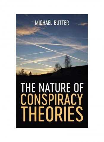 The Nature of Conspiracy Theories Hardcover