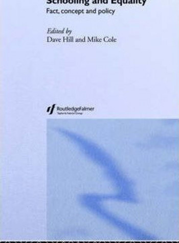 Schooling And Equality: Fact, Concept And Policy Paperback English by Cole, Mike (Senior Lecturer In Education