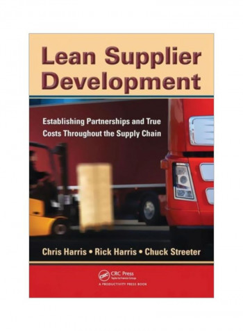 Lean Supplier Development: Establishing Partnerships And True Costs Throughout The Supply Chain Paperback English by Chris Harris - 1-Oct-10