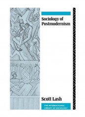 Sociology Of Postmodernism (International Library Of Sociology) Paperback