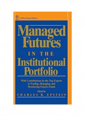 Managed Futures In The Institutional Portfolio Hardcover