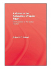 A Guide To The Antiquities Of Upper Egypt Paperback 1st Edition