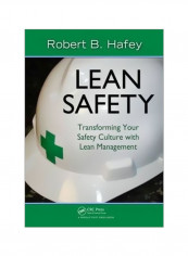 Lean Safety: Transforming Your Safety Culture With Lean Management Paperback