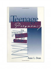 Teenage Pregnancy: The Interaction Of Psyche and Culture Paperback