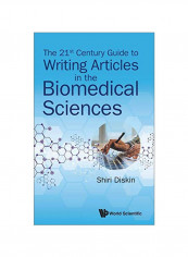 The 21st Century Guide To Writing Articles In The Biomedical Sciences Hardcover