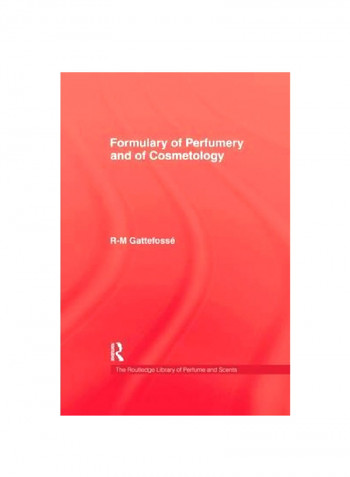 Formulary Of Perfumery And Cosmetology Paperback