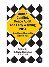Armed Conflict, Peace Audit And Early Warning 2014: Stability And Instsbility In South Asia Hardcover