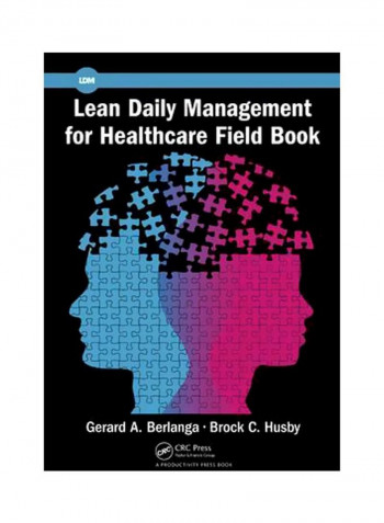 Lean Daily Management For Healthcare Field Book Paperback English by Gerard A. Berlanga - 1 August 2016