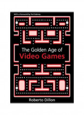 The Golden Age Of Video Games Paperback