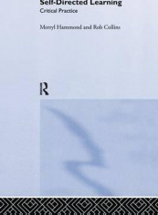 Self-Directed Learning: Critical Practice Paperback English by Merryl Hammond