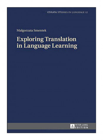 Exploring Translation In Language Learning Hardcover New Edition