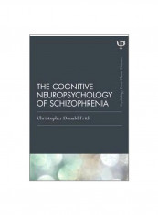 The Cognitive Neuropsychology Of Schizophrenia Paperback