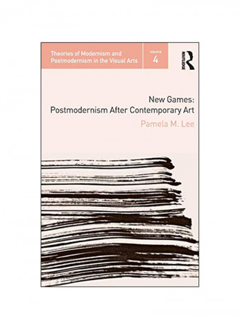 New Games: Postmodernism After Contemporary Art Paperback